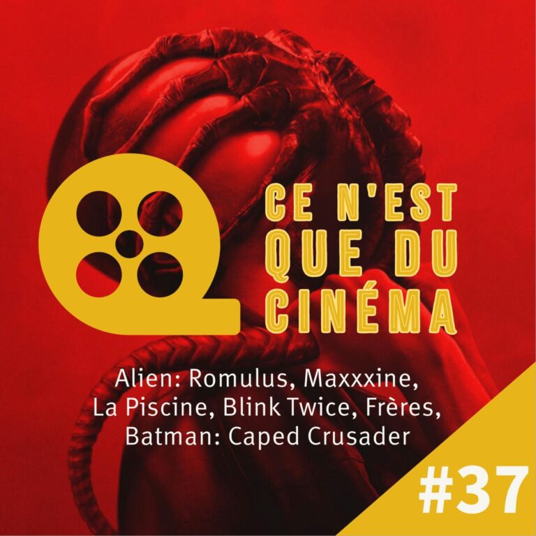 Alien: Romulus, MaXXXine, La Piscine, Blink Twice, Frères & Batman